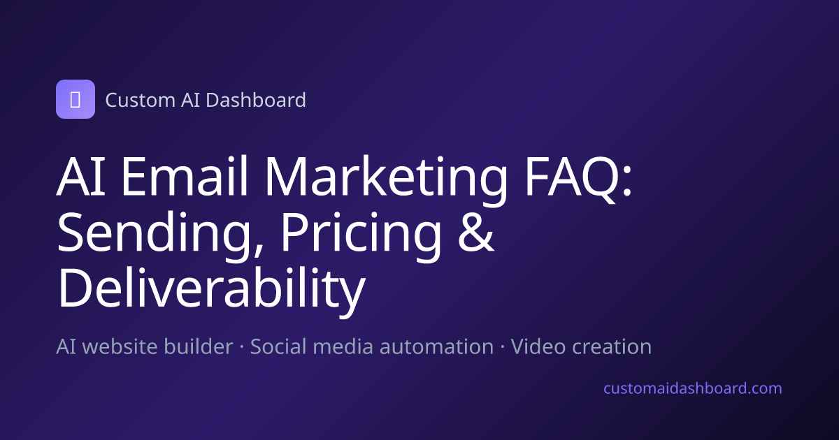 AI Email Marketing FAQ: Sending, Pricing & Deliverability