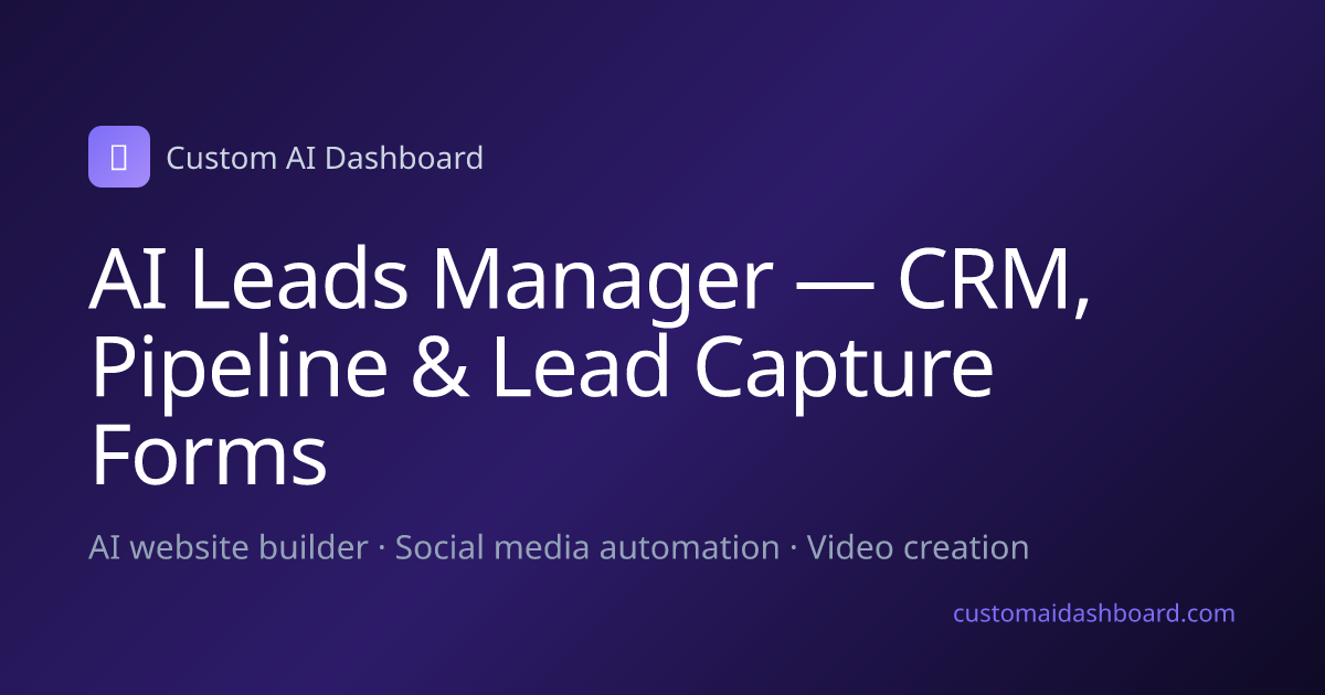 AI Leads Manager — CRM, Pipeline & Lead Capture Forms