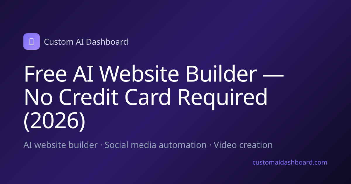 Free AI Website Builder — No Credit Card Required (2026)
