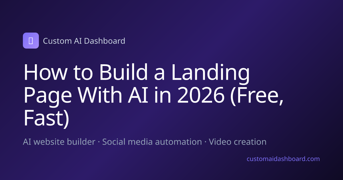 How to Build a Landing Page With AI in 2026 (Free, Fast)
