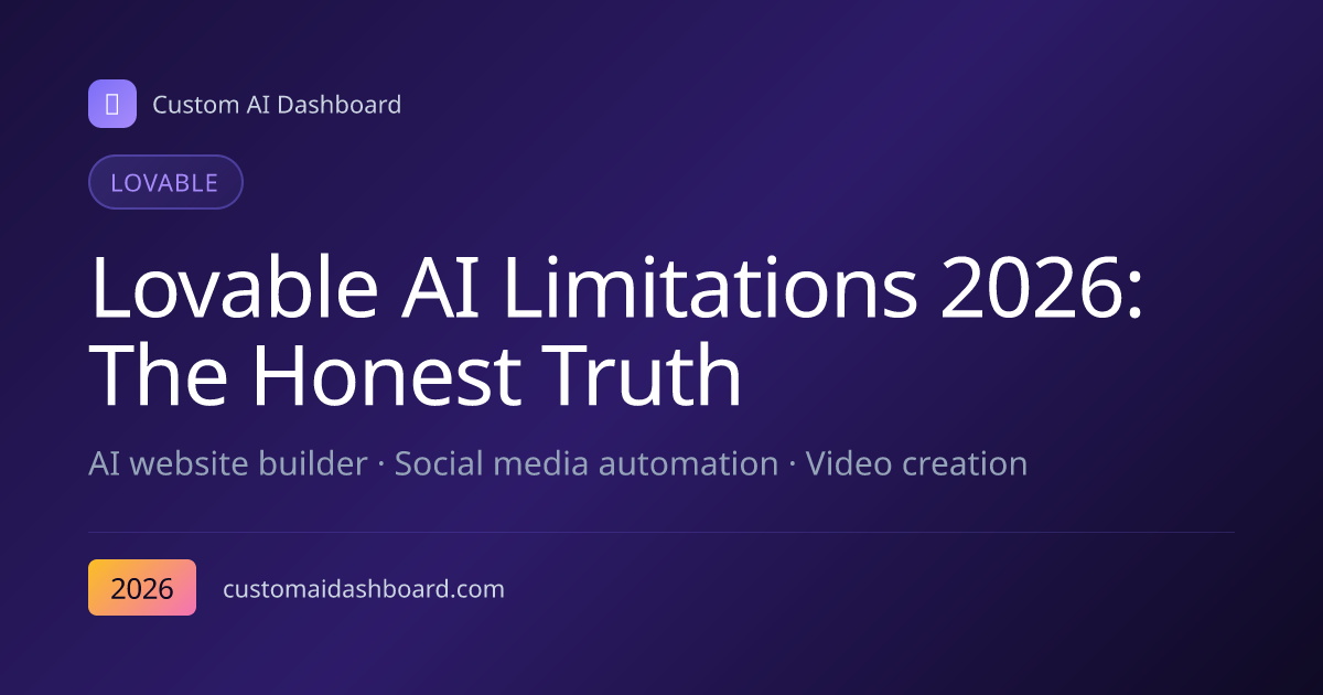 Lovable AI Limitations 2026: The Honest Truth